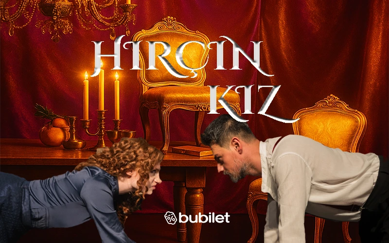 Hırçın Kız Tiyatro Oyunu