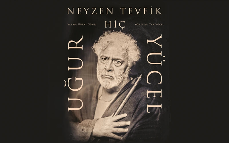 Uğur Yücel - Neyzen Tevfik "Hiç"