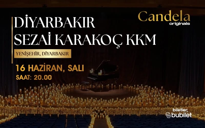 Candela Concert : Diyarbakır Sezai Karakoç Kültür ve Kongre Merkezi
