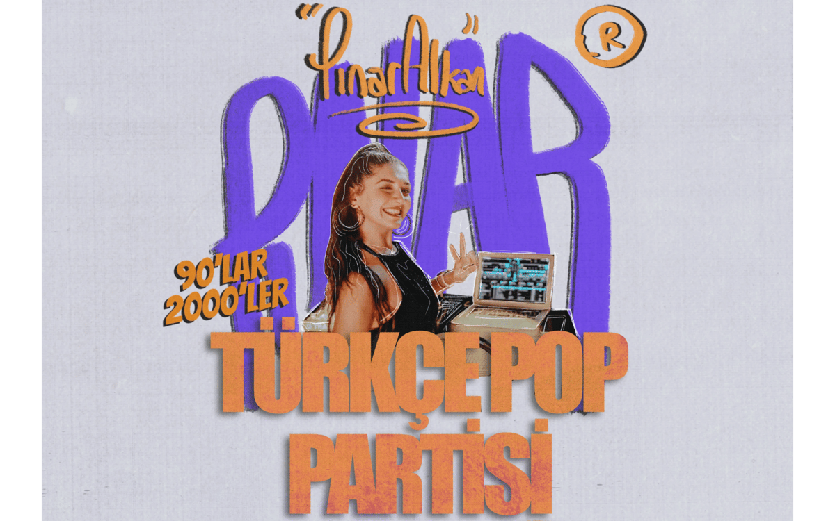 Dj Pınar Alkan 90'lar 2000’ler Türkçe Pop Gecesi