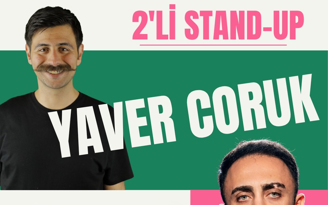 2'li Stand Up - Yaver Coruk & Alpay Kaya