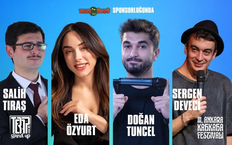 4’lü Stand Up - Iıı. Ankara Kahkaha Festivali Açılış