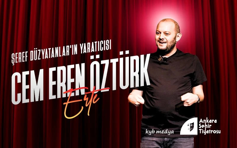 Cem Eren Öztürk - Erte stand up Ankara  Biletleri