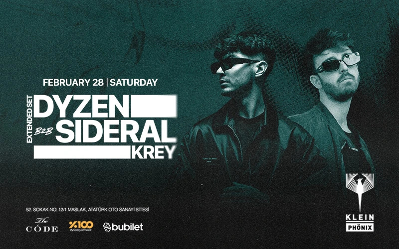 Dyzen b2b Sideral + Krey | Klein Phönix İstanbul  Biletleri