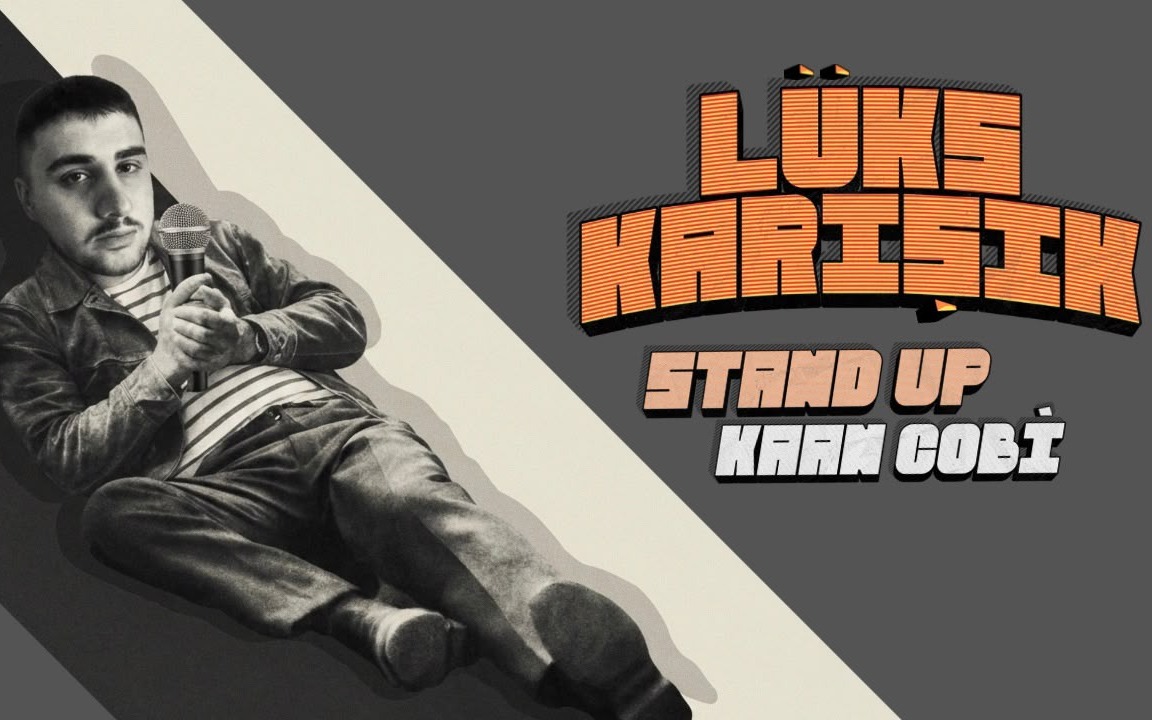 Kaan Çobi Stand-up