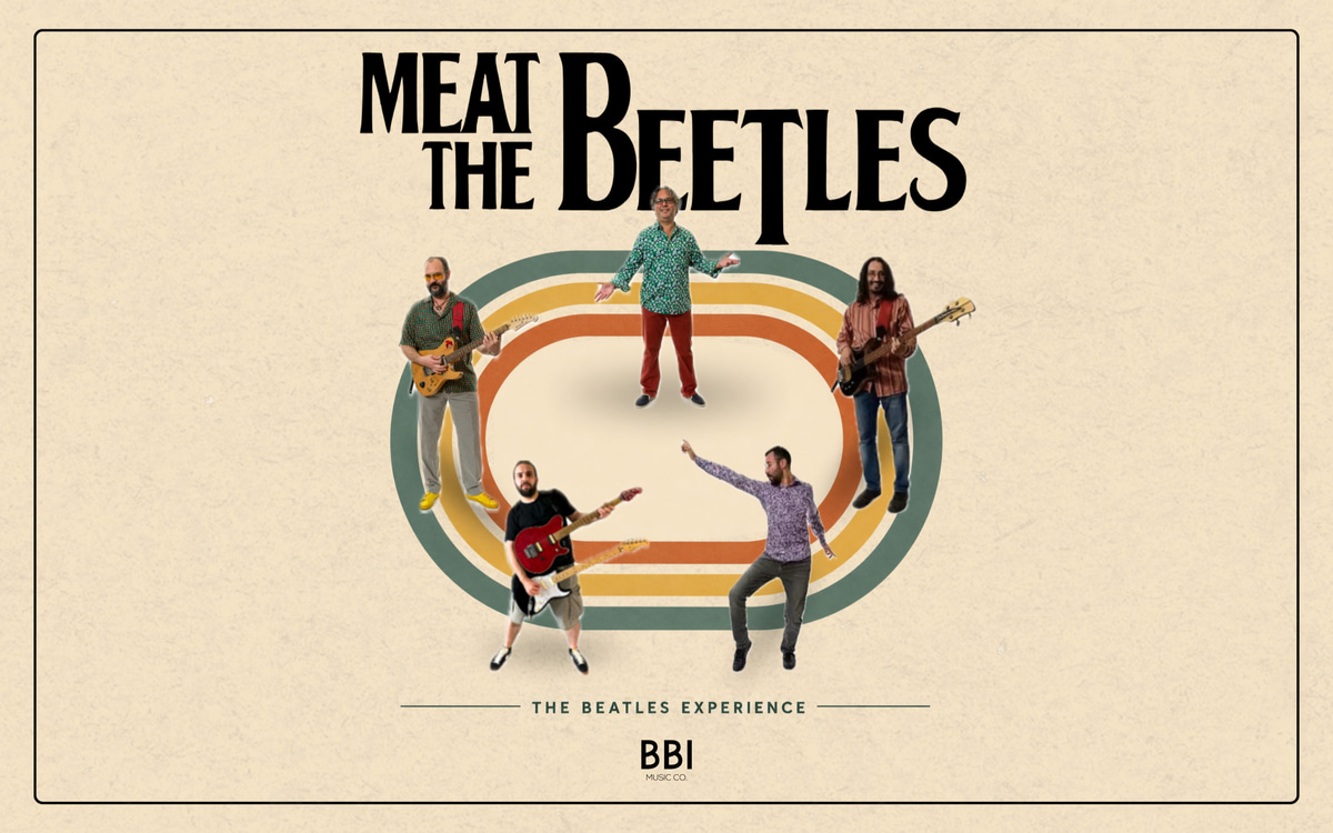 Meat The Beetles (the Beatles Experience)