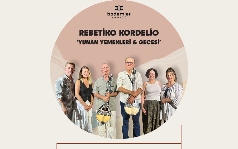 REBETİKO KORDELİO 'YUNAN YEMEKLERİ VE GECESİ'