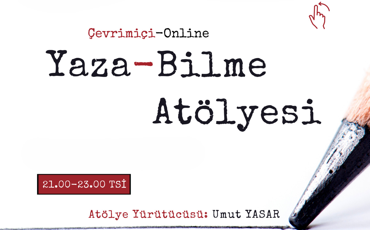 Yaza-Bilme Atölyesi