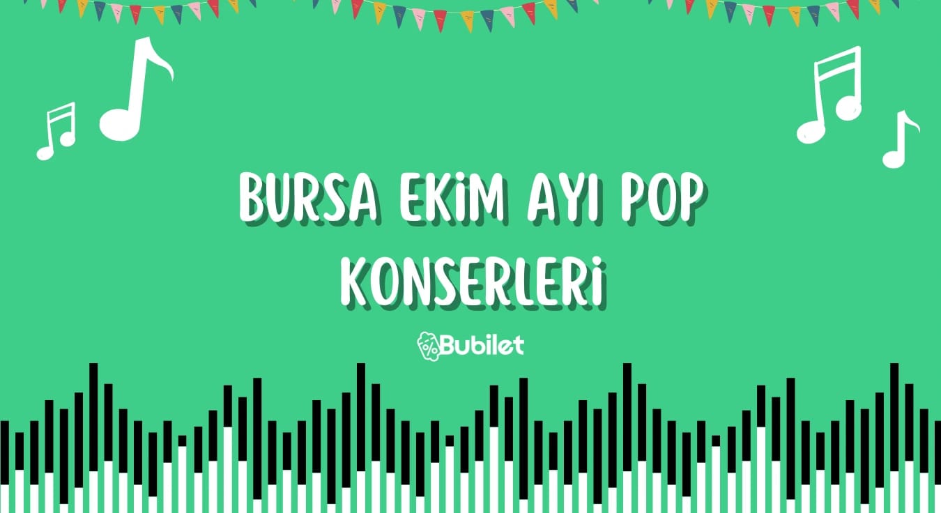 Bursa Ekim Ayı Pop Konserleri