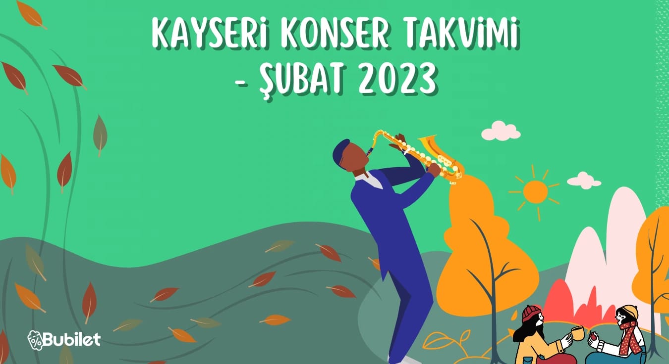 Kayseri Konser Takvimi - Şubat 2023