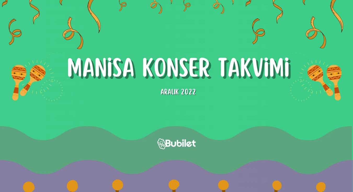 Manisa Konser Takvimi - Aralık 2022