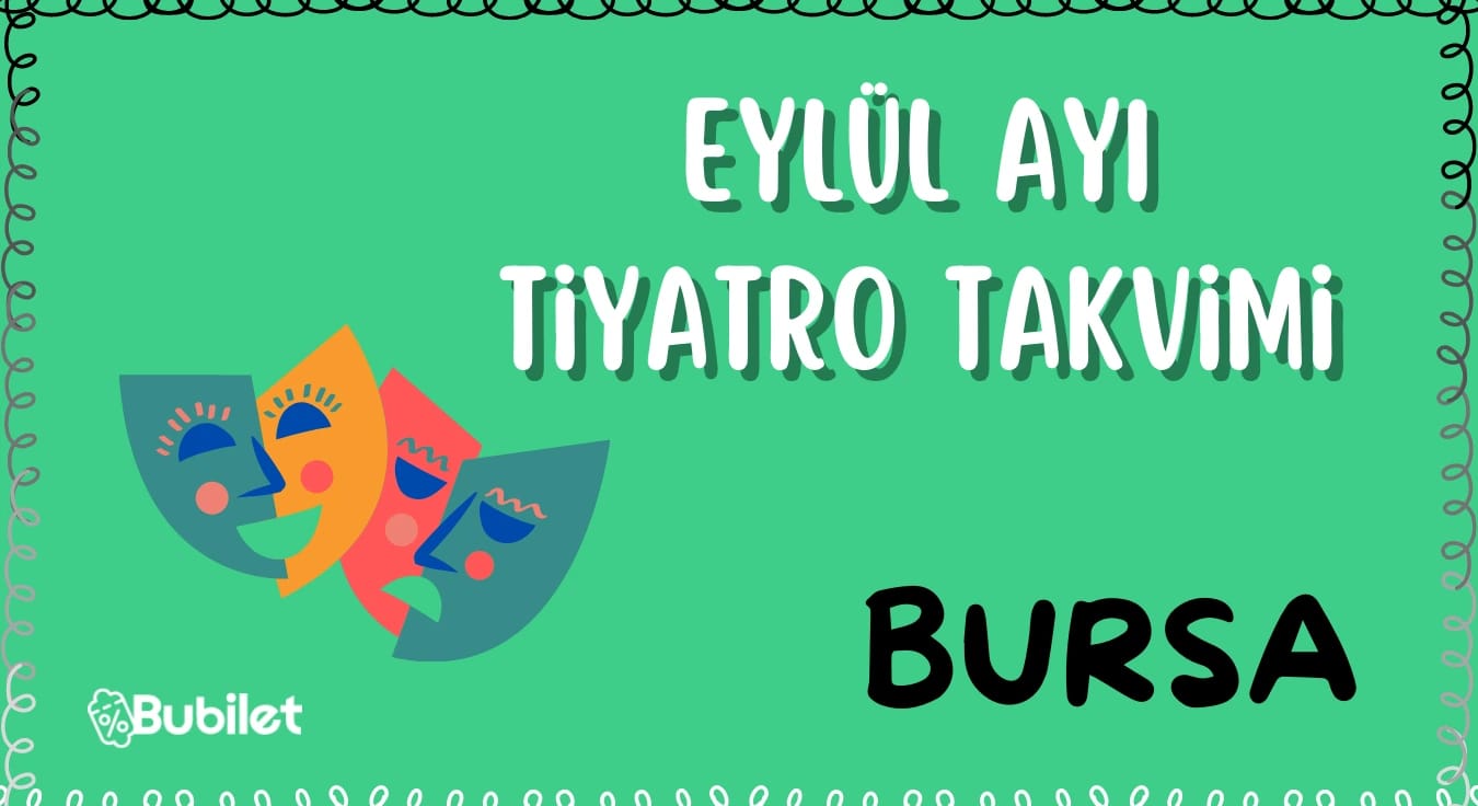 Bursa Eylül Ayı Tiyatro Oyunları