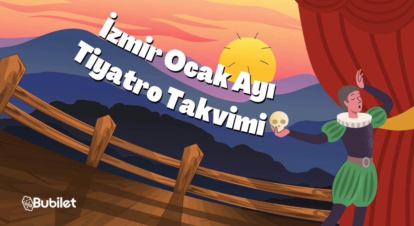 İzmir Tiyatro Takvimi: Ocak 2024