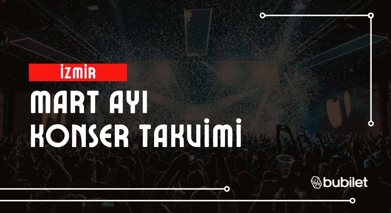 İzmir Konser Takvimi: Mart 2026