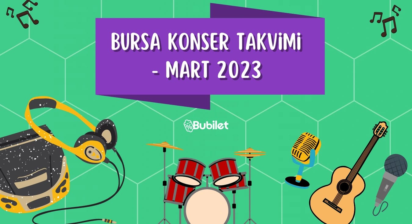Bursa Konser Takvimi - Mart 2023