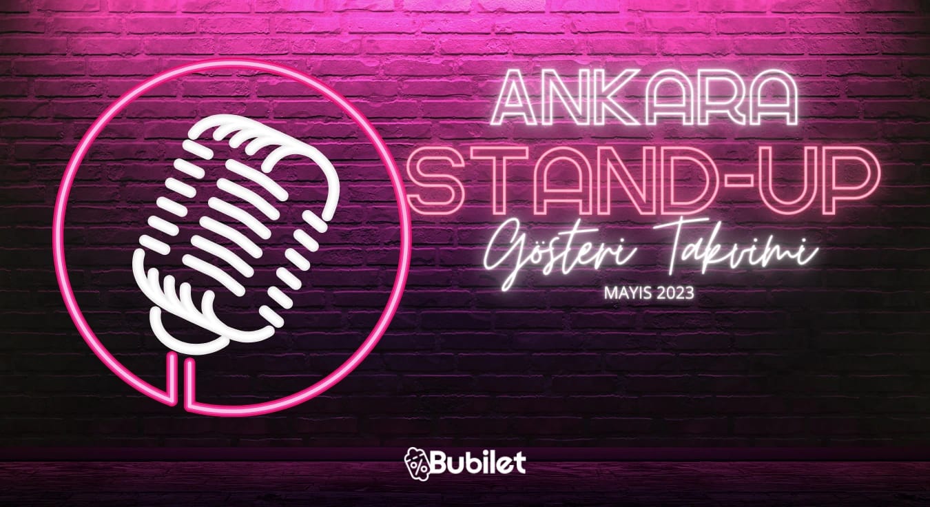 Ankara Stand-Up Gösterileri - Mayıs 2023