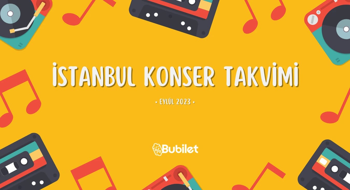 İstanbul Konser Takvimi: Eylül 2023