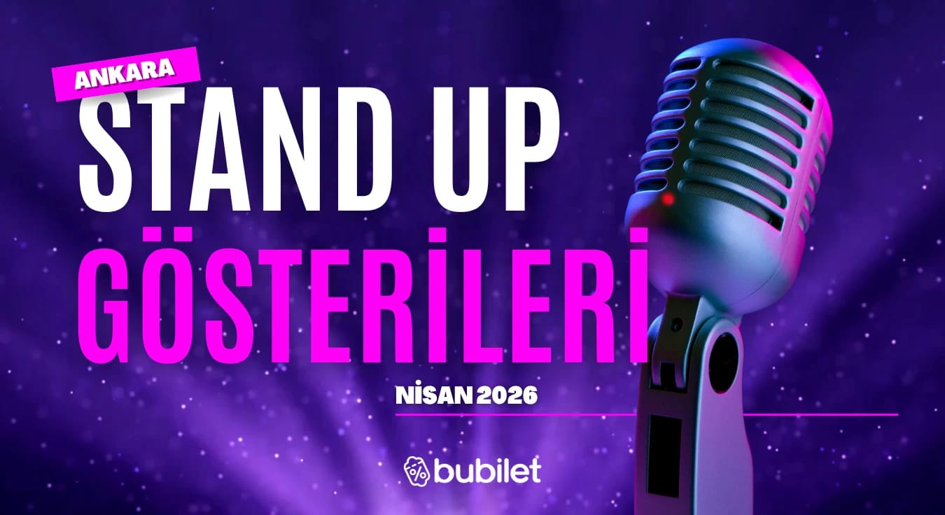 Ankara Stand-Up Gösterileri: Nisan 2026