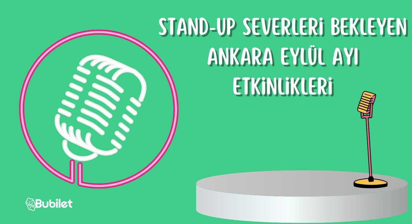 Ankara Stand Up Gösterileri Eylül 2022