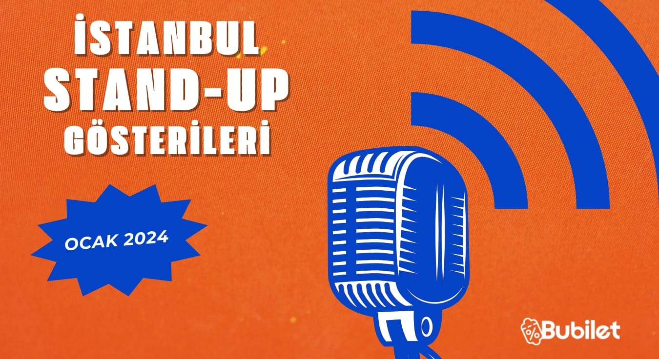 İstanbul Stand-Up Gösterileri: Ocak 2024