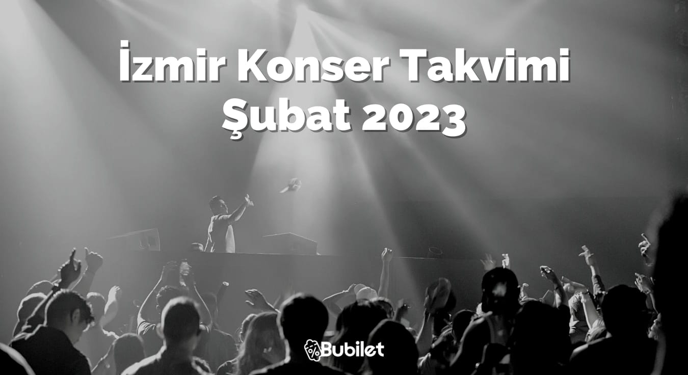 İzmir Konser Takvimi: Şubat 2024