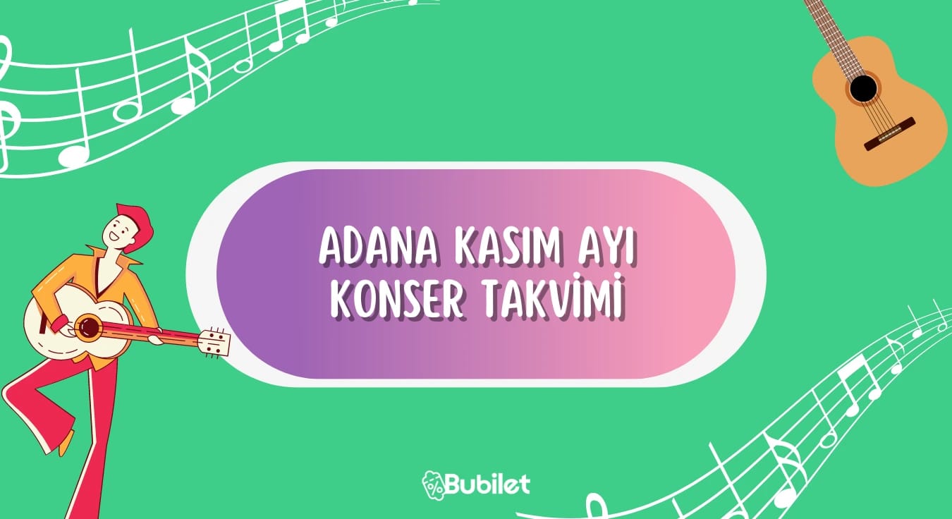 Adana Konser Takvimi - Kasım 2022