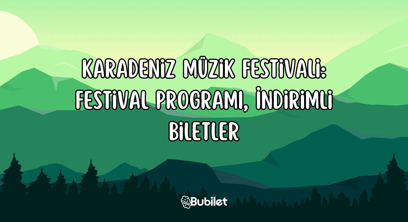 Karadeniz Müzik Festivali: Festival Programı, İndirimli Biletler