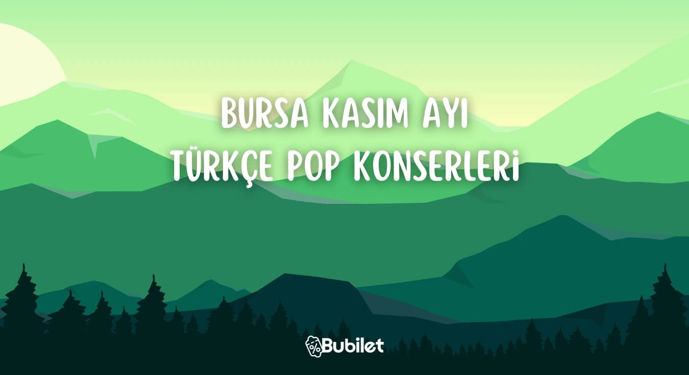 Bursa Türkçe Pop Konserleri - Kasım 2022