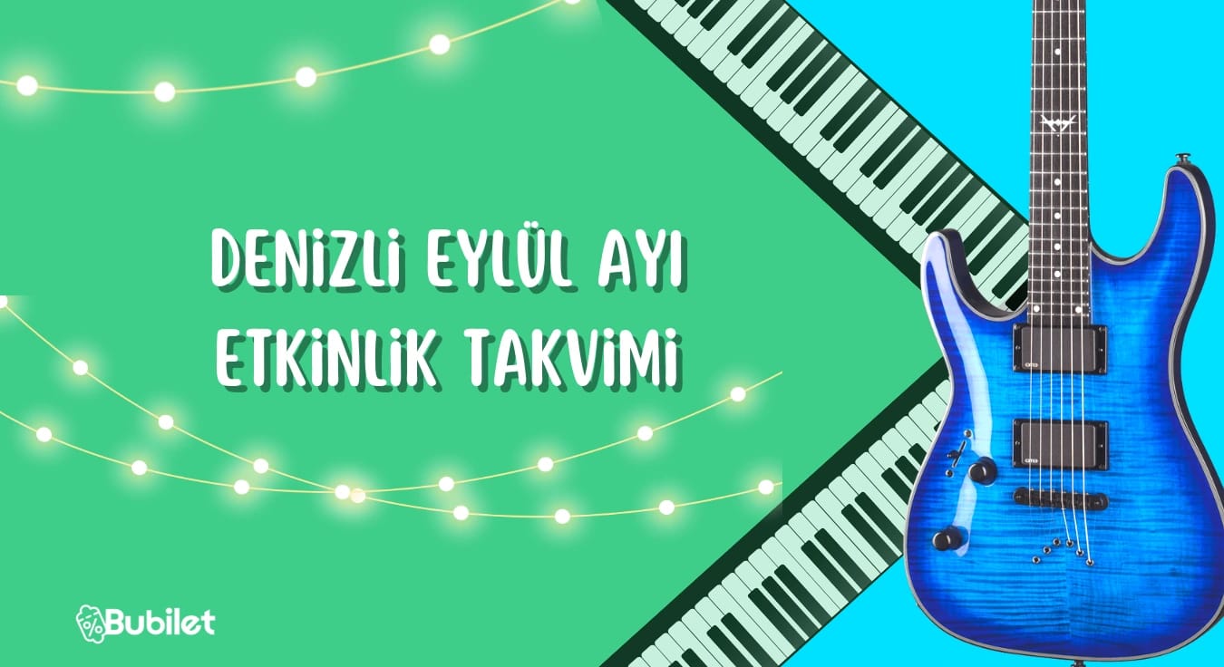 Denizli Etkinlik Takvimi: Eylül 2022