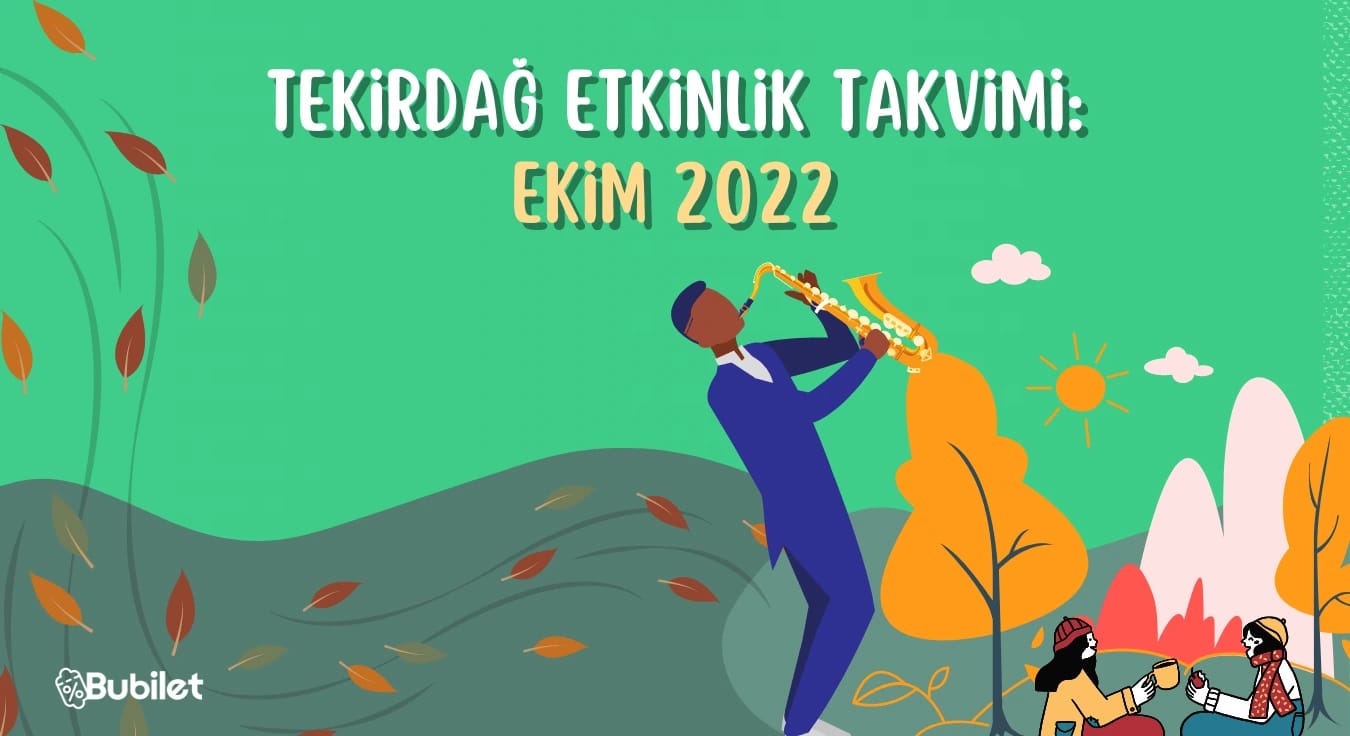 Tekirdağ Etkinlik Takvimi: Ekim 2022