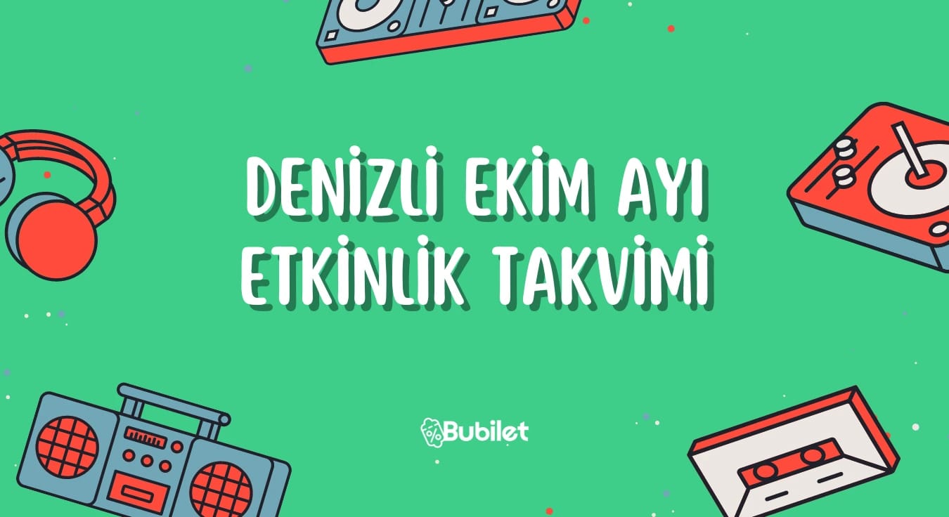 Denizli Etkinlik Takvimi: Ekim 2022