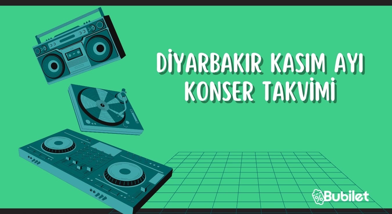 Diyarbakır Konser Takvimi - Kasım 2022