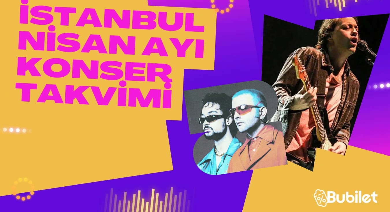 İstanbul Konser Takvimi - Nisan 2023