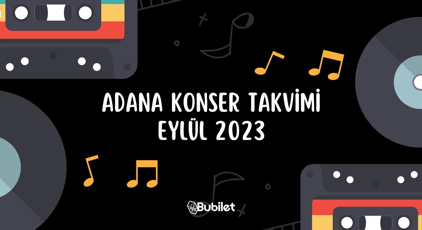 Adana Konser Takvimi - Eylül 2023