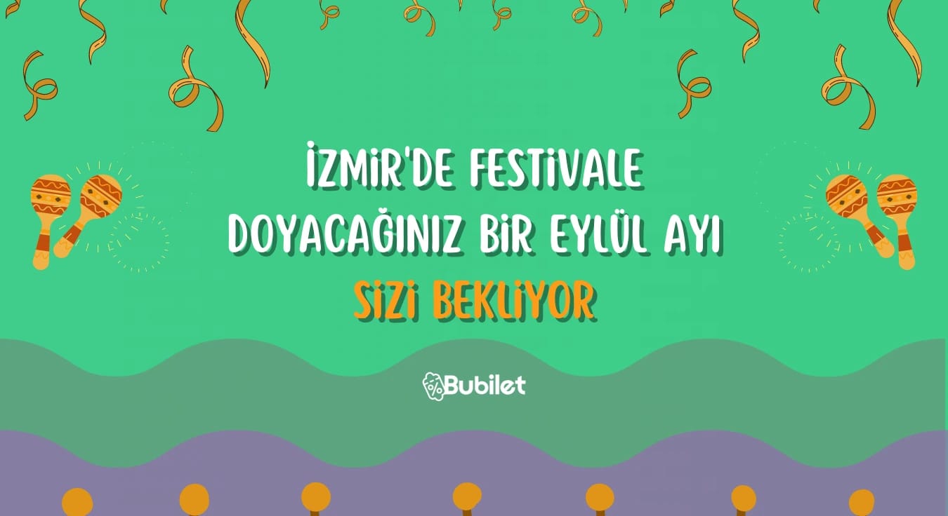 İzmir Festivalleri: Eylül 2022