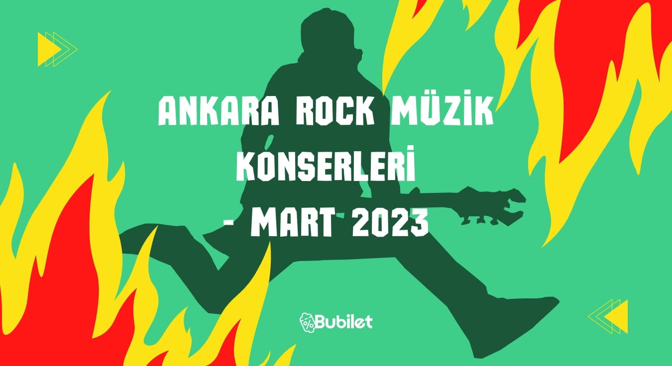 Ankara Rock Müzik Konserleri - Mart 2023