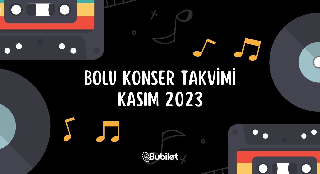 Bolu Konser Takvimi - Kasım 2023