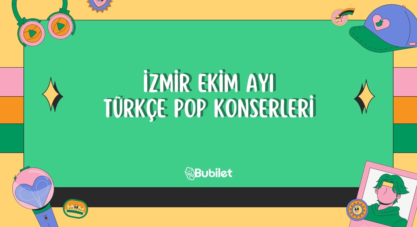 İzmir Ekim Ayı Türkçe Pop Konserleri