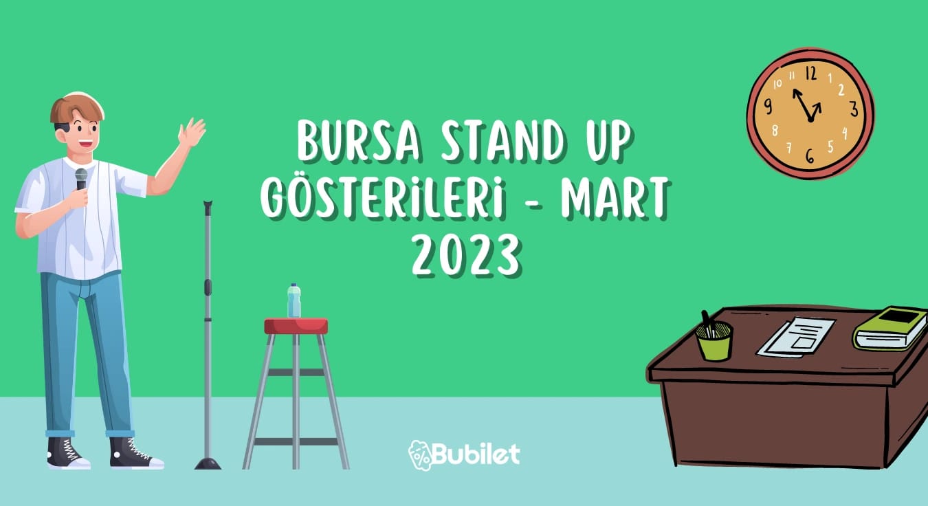 Bursa Stand Up Gösterileri - Mart 2023