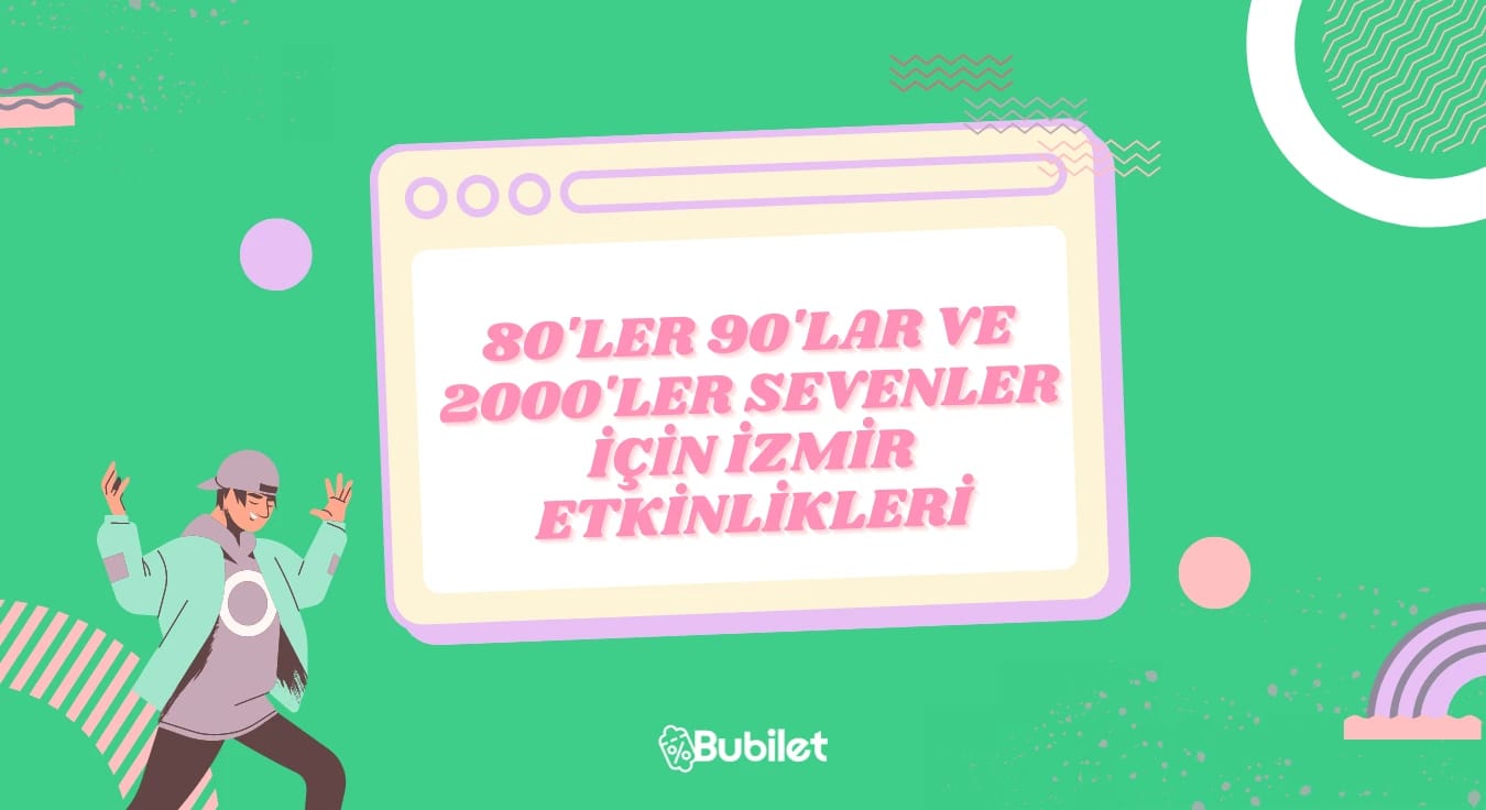 İzmir 80'ler 90'lar Etkinlikleri