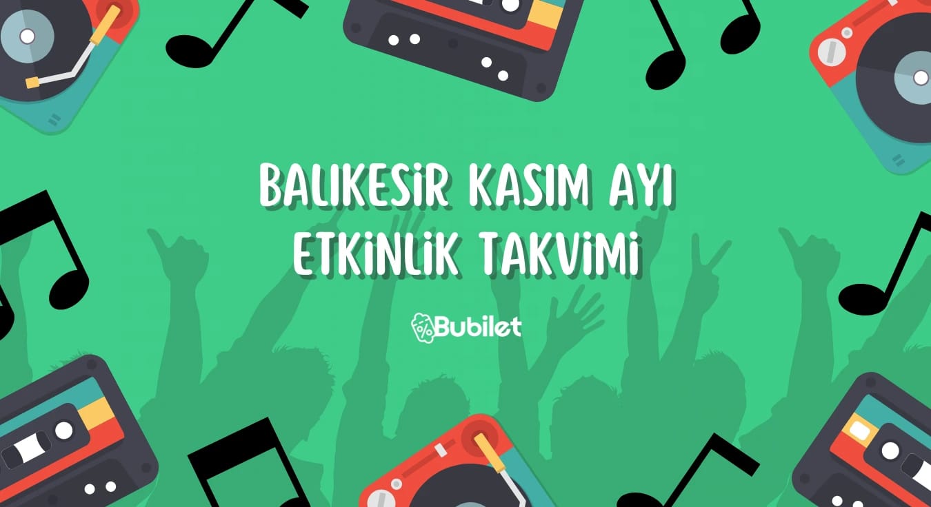 Balıkesir Etkinlik Takvimi - Kasım 2022