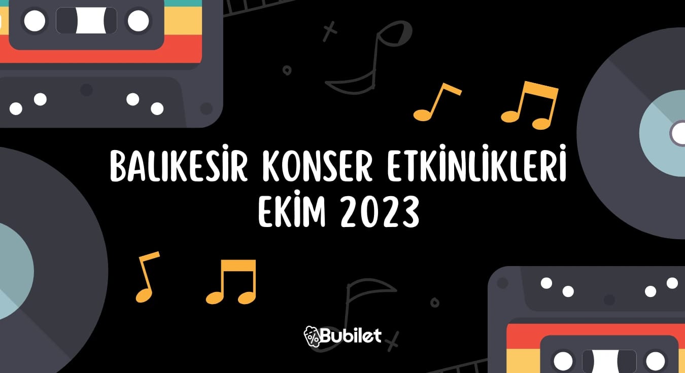 Balıkesir Konser Etkinlikleri: Ekim 2023