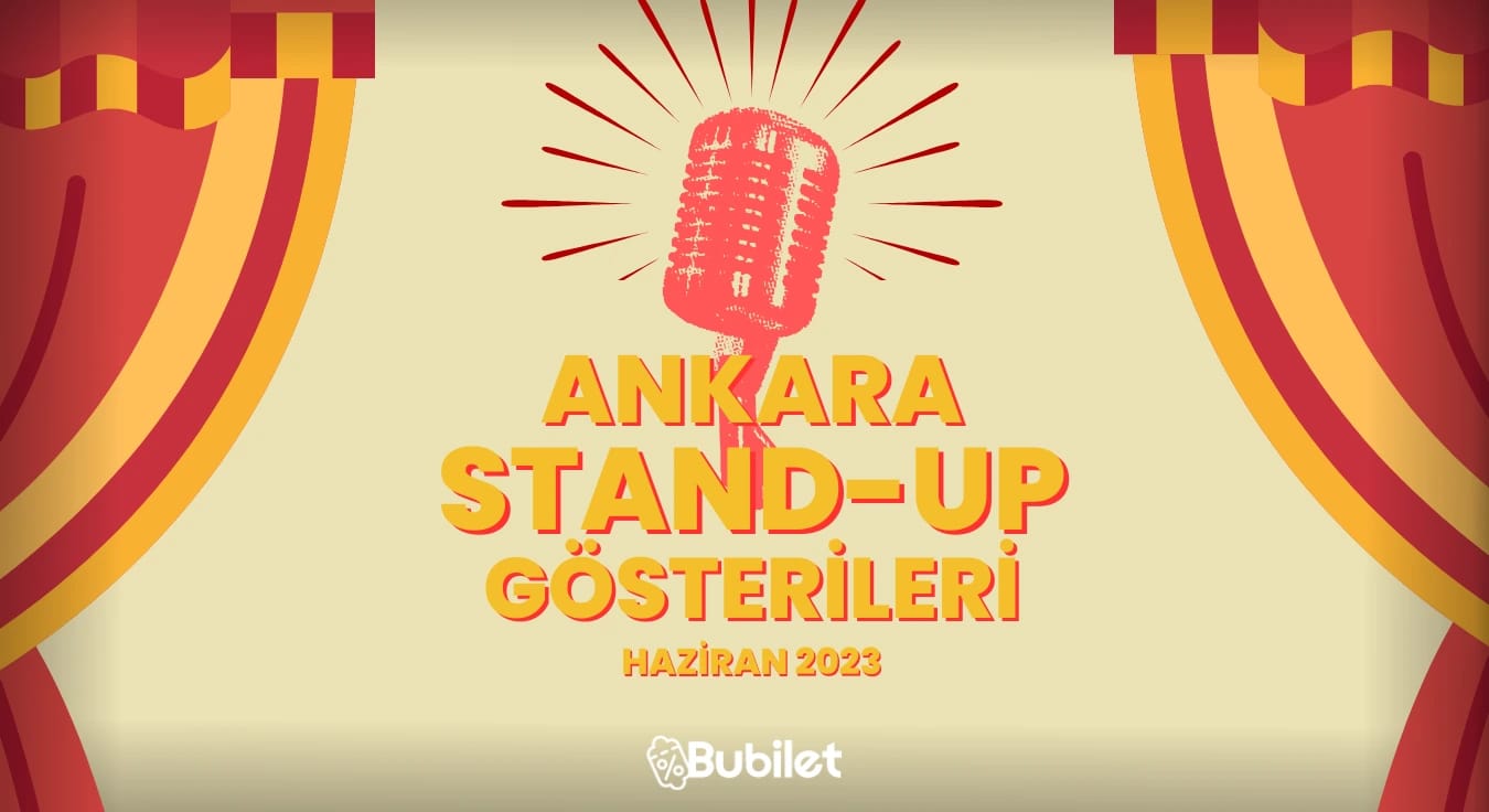 Ankara Stand-Up Gösterileri: Haziran 2024