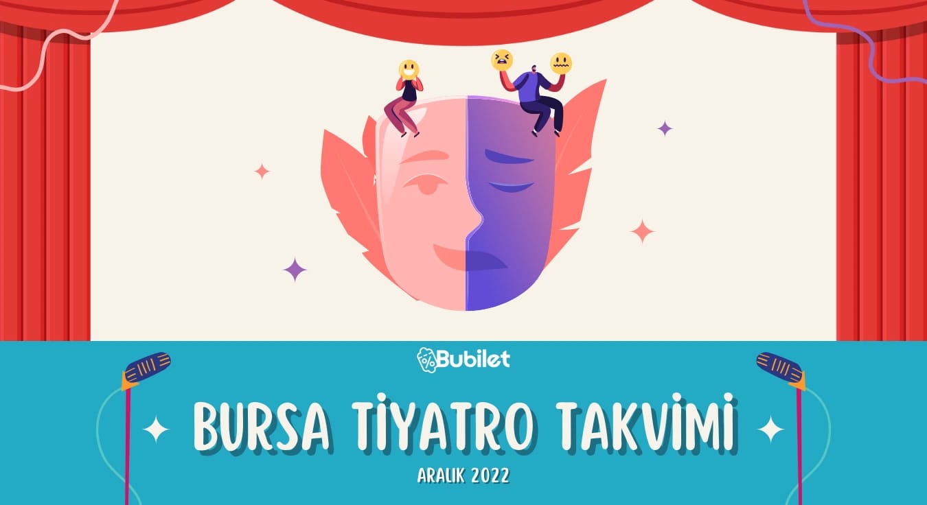 Bursa Tiyatro Takvimi - Aralık 2022