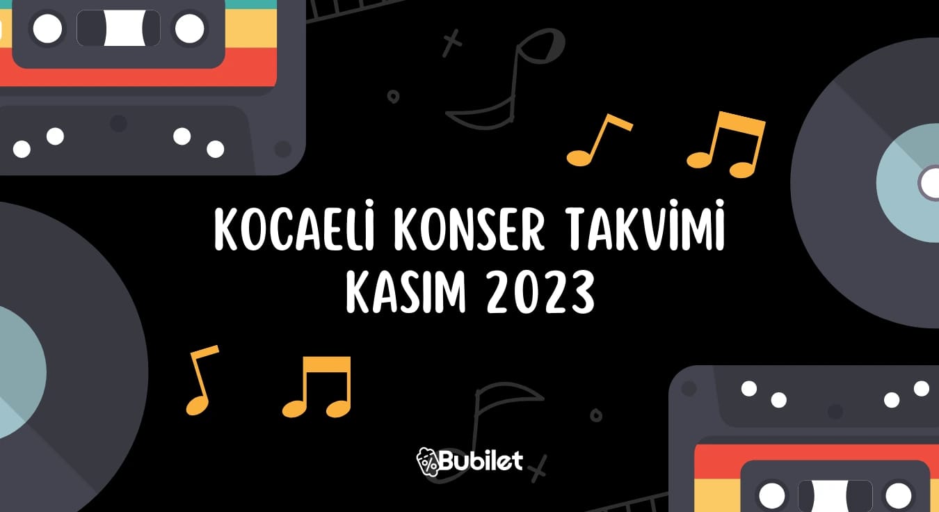 Kocaeli Konser Takvimi - Kasım 2023