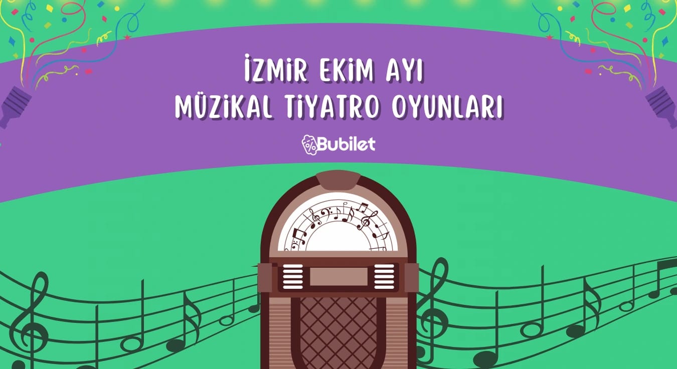 İzmir Ekim Ayı Müzikal Tiyatro Oyunları
