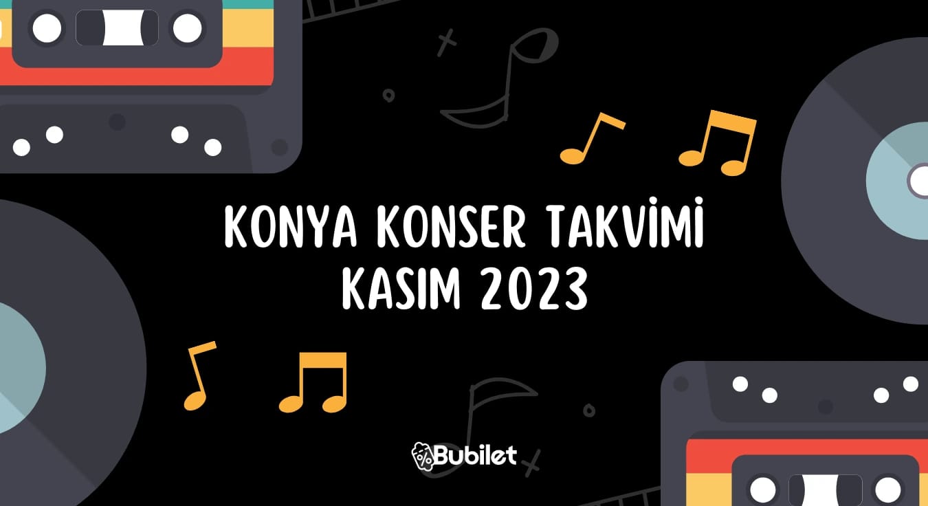 Konya Konser Takvimi - Kasım 2023