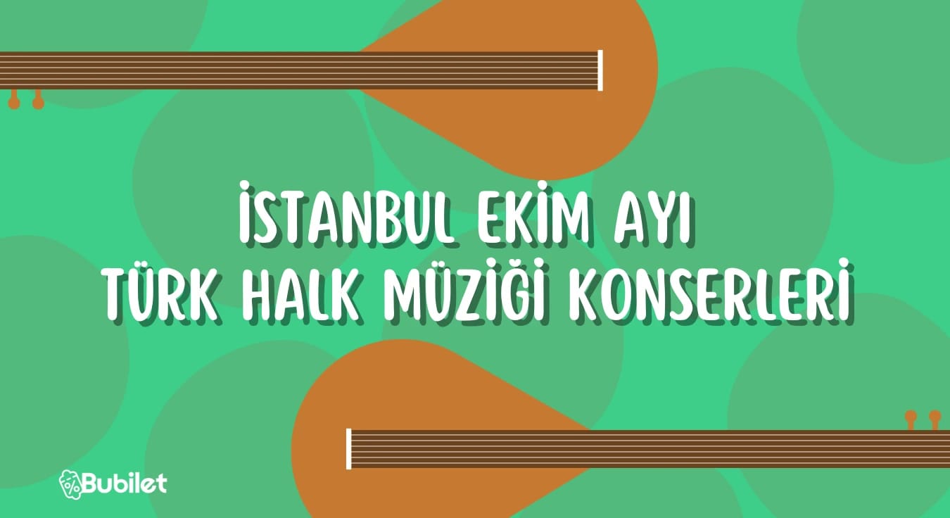 İstanbul Ekim Ayı Türk Halk Müziği Konserleri