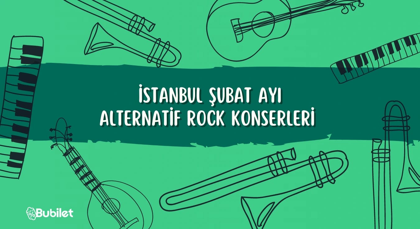İstanbul Şubat Ayı Alternatif Rock Konserleri