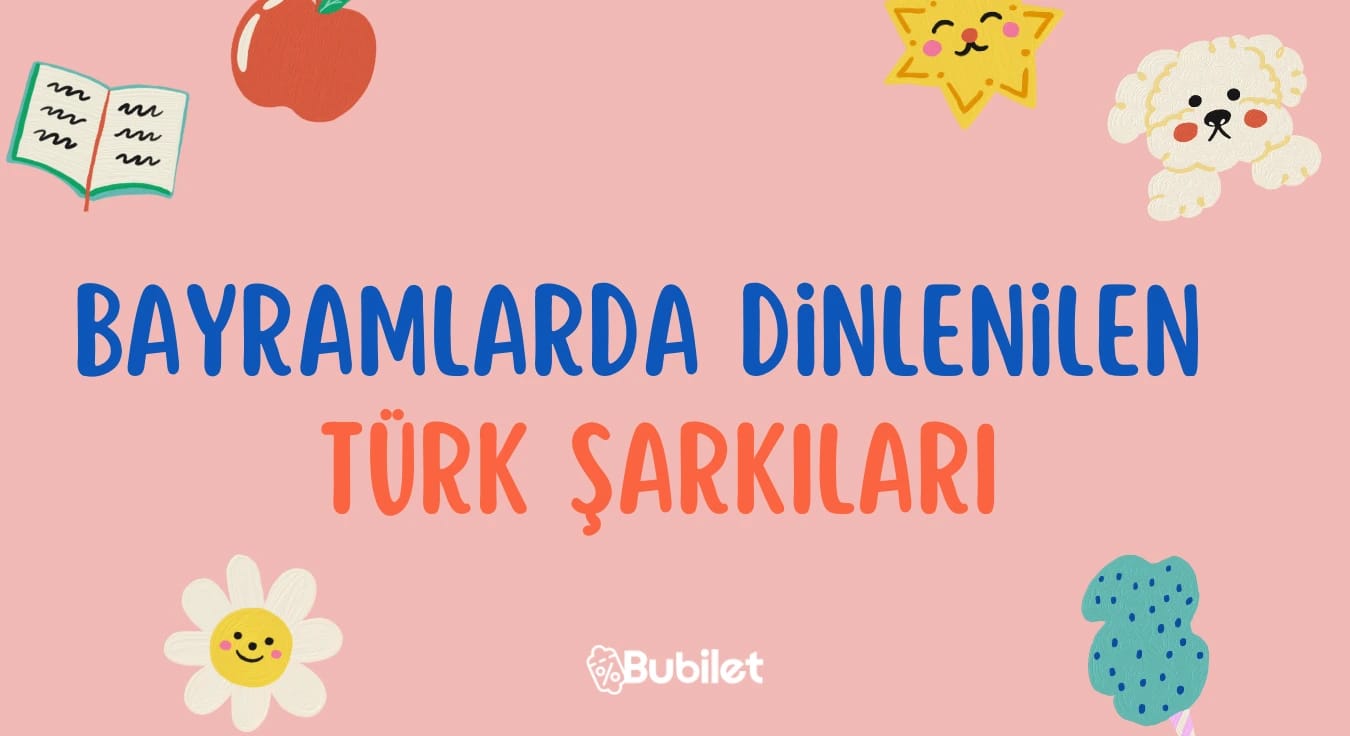 Bayramlarda Dinlenilen Türk Şarkıları